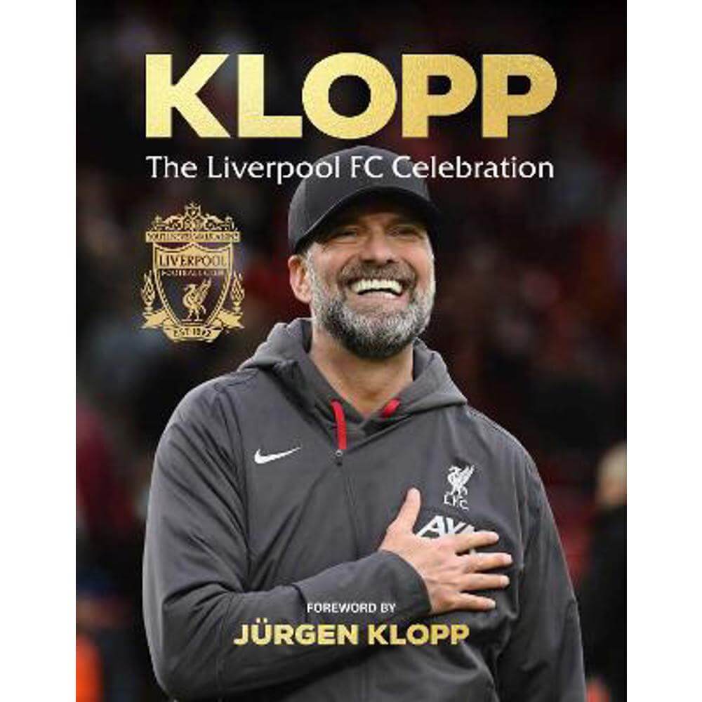 Klopp: The Liverpool FC Celebration (Hardback)